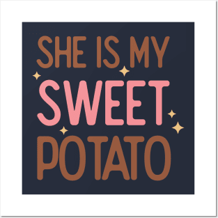 She is my Sweet Potato Posters and Art